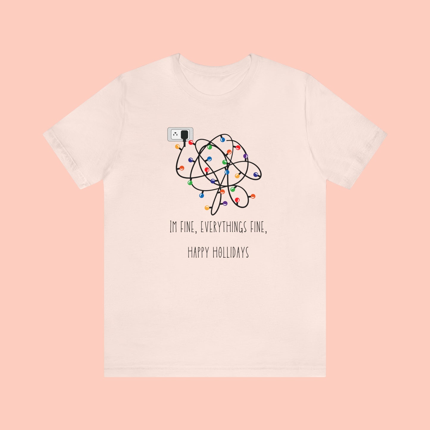 It’s fine, everything’s fine, - Christmas Short Sleeve Tee