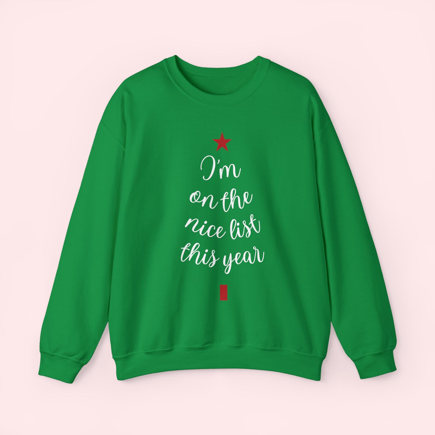 I’m On The Nice List This Year Christmas Crewneck Sweatshirt