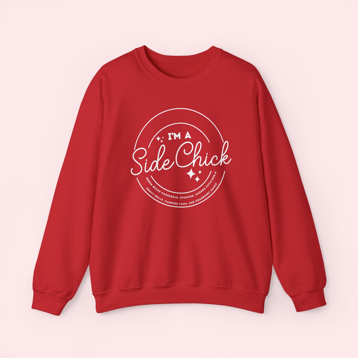 Im A Side Chick - Thanksgiving Crewneck Sweatshirt