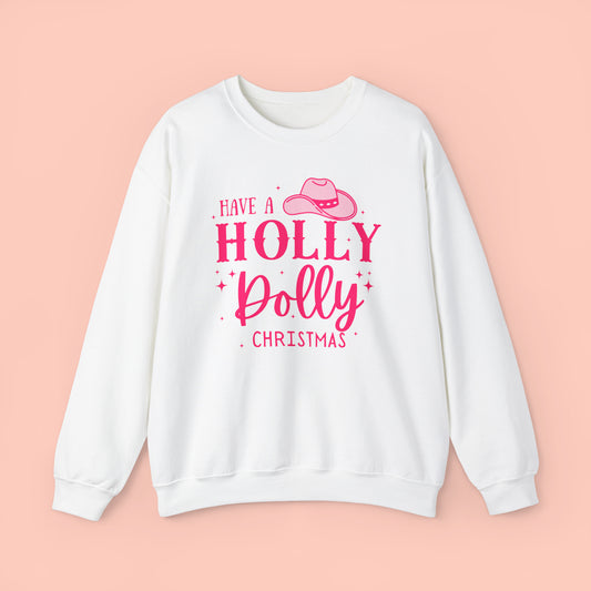 Have a Holly Dolly Christmas Crewneck Sweatshirt