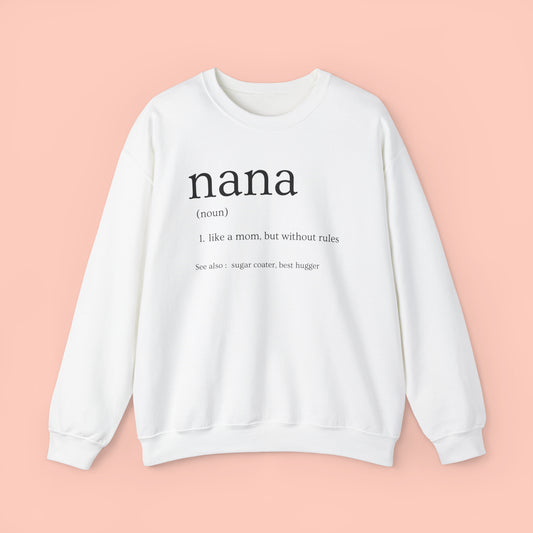 Nana Definition - Mother's Day Crewneck Sweatshirt