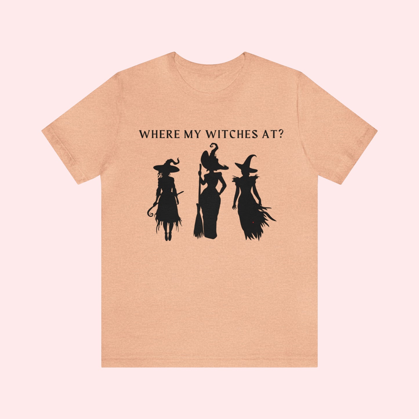 Where My Witches at Tee