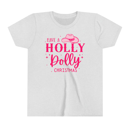 Have a Holly Dolly Christmas Youth Short Sleeve Tee