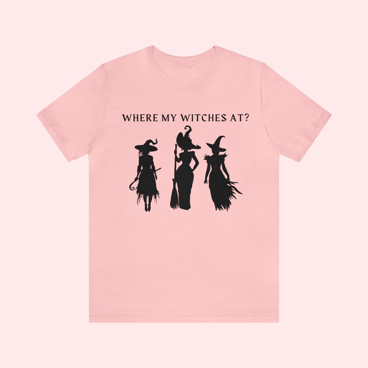 Where My Witches at Tee